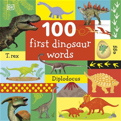 100 First Dinosaur Words Wordunited 100 First Dinosaur Words Wordunited