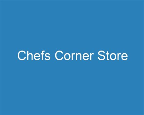 20 Best Chefs Corner Store 2023 Curee 20 Best Chefs Corner Store 2023 Curee