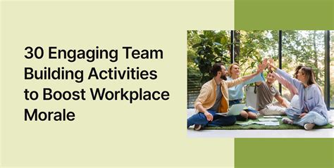 30 Engaging Team Building Activities To Boost Workplace Morale 30 Engaging Team Building Activities To Boost Workplace Morale