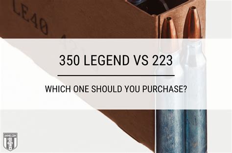 350 Legend Vs 223 Which One Should You Purchase The Burning Platform 350 Legend Vs 223 Which One Should You Purchase The Burning Platform
