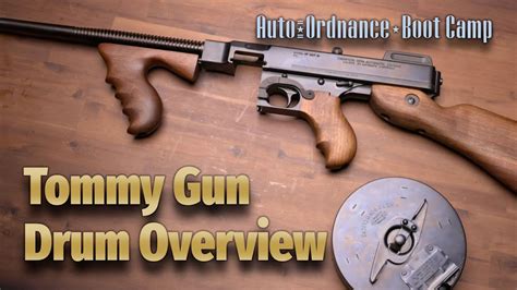 Auto Ordnance Boot Camp Tommy Gun Drum Overview Auto Ordnance Boot Camp Tommy Gun Drum Overview