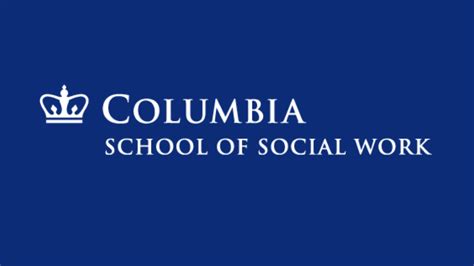 Dean S Messages Columbia School Of Social Work Dean S Messages Columbia School Of Social Work