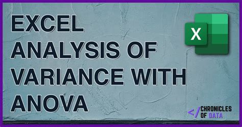 Excel Anova Function Analysis Of Variance Chronicles Of Data Excel Anova Function Analysis Of Variance Chronicles Of Data