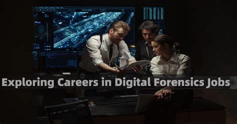Exploring Careers In Digital Forensics Jobs