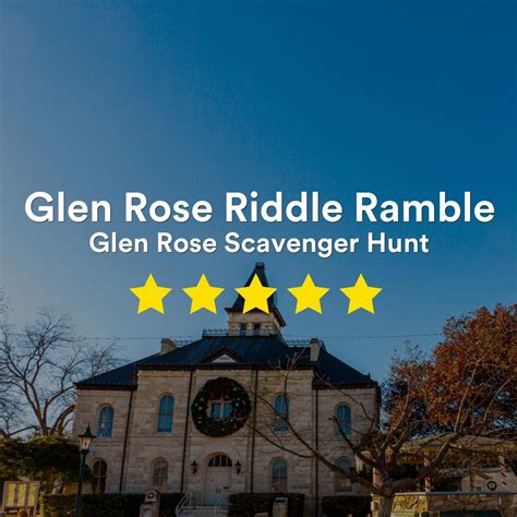 Glen Rose Scavenger Hunt Glen Rose Riddle Ramble Glen Rose Scavenger Hunt Glen Rose Riddle Ramble