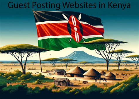 Guest Posting Websites In Kenya 2025