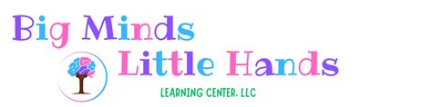 Home Big Minds Little Hands Learning Center Llc Home Big Minds Little Hands Learning Center Llc