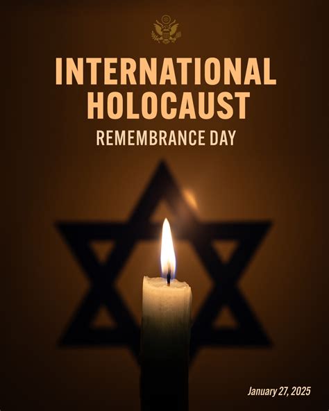International Holocaust Remembrance Day U S Mission To The Organization Of American States