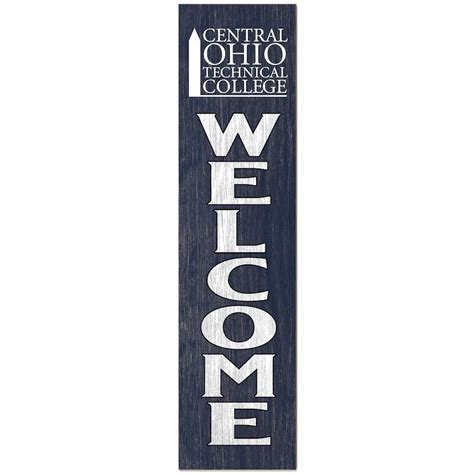 Jardine Central Ohio Technical College 12 Amp Quot X 48 Amp Quot Outdoor Leaner Welcome