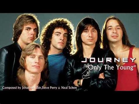 Journey Only The Young Youtube Journey Only The Young Youtube