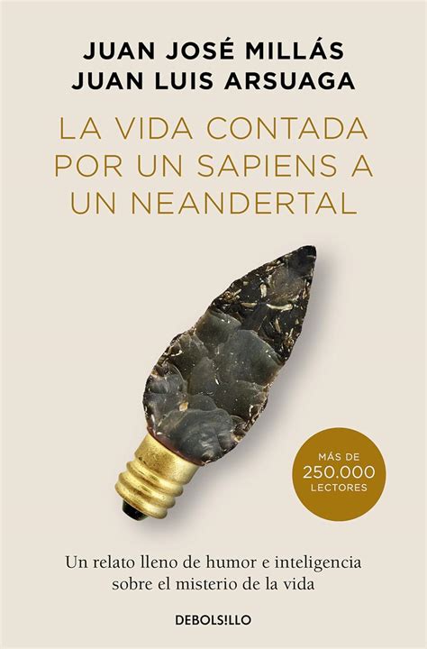 La Vida Contada Por Un Sapiens A Un Neandertal Edici N Limitada La Vida Contada Por Un Sapiens A Un Neandertal Edici N Limitada