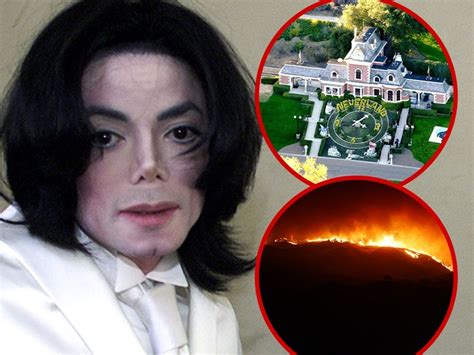 Michael Jackson Amp 39 S Neverland Ranch Imperiled By Socal Wild Fire Michael Jackson Amp 39 S Neverland Ranch Imperiled By Socal Wild Fire