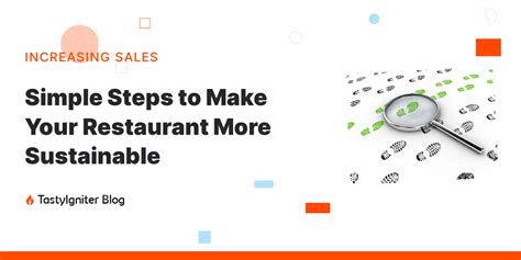 Steps To Make Your Restaurant More Sustainable Steps To Make Your Restaurant More Sustainable