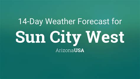 Sun City West Arizona Usa 14 Day Weather Forecast Sun City West Arizona Usa 14 Day Weather Forecast