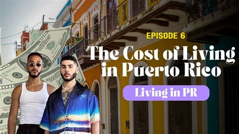 The Average Cost Of Living In Puerto Rico Episode 6 Youtube