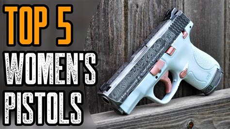 The Top 5 Firearms Recommended For Women