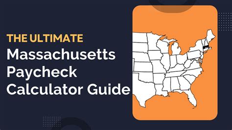 The Ultimate Massachusetts Paycheck Calculator Guide The Ultimate Massachusetts Paycheck Calculator Guide