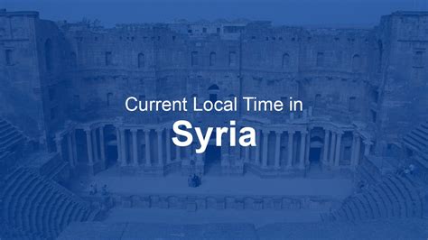 Time Now In Syria Time Now Time Now In Syria Time Now