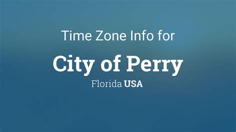 Time Zone Clock Changes In City Of Perry Florida Usa Time Zone Clock Changes In City Of Perry Florida Usa