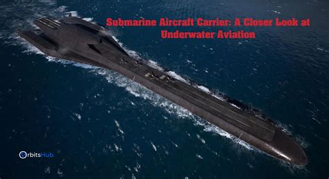 Underwater Aviation Exploring Submarine Aircraft Carriers Underwater Aviation Exploring Submarine Aircraft Carriers