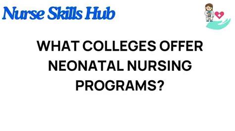 Unveiling The Best Colleges For Neonatal Nursing Programs