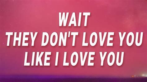 Wait They Don Amp 39 T Love You Like I Love You Sub Espa Ol Lyrics Youtube Wait They Don Amp 39 T Love You Like I Love You Sub Espa Ol Lyrics Youtube