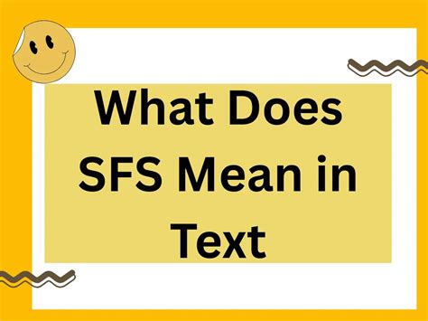 What Does Sfs Mean In Text What Does Sfs Mean In Text