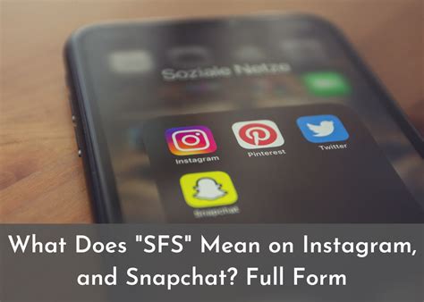What Does Sfs Mean Snapchat Instagram And More What Does Sfs Mean Snapchat Instagram And More